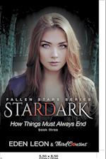 Stardark - How Things Must Always Be (Book 3) Fallen Stars Series