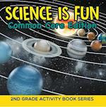 Science Is Fun (Common Core Edition) : 2nd Grade Activity Book Series