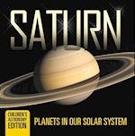 Saturn: Planets in Our Solar System | Children's Astronomy Edition