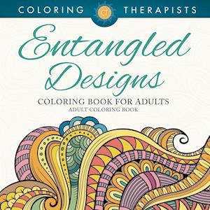 Entangled Designs Coloring Book for Adults - Adult Coloring Book
