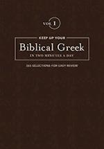 Keep Up Your Biblical Greek in Two Vol 1