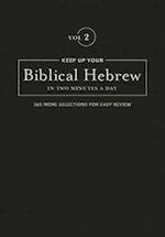 Keep Up Your Biblical Hebrew In Two Vol2