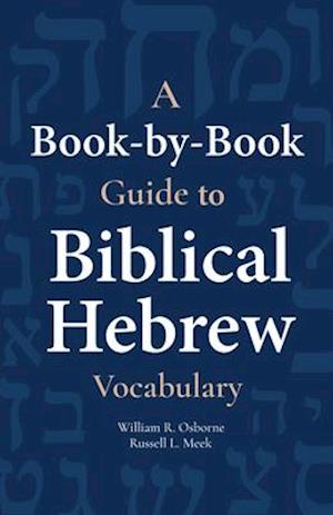 A Book-By-Book Guide to Biblical Hebrew Vocabulary