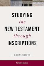 Studying the New Testament Through Inscriptions