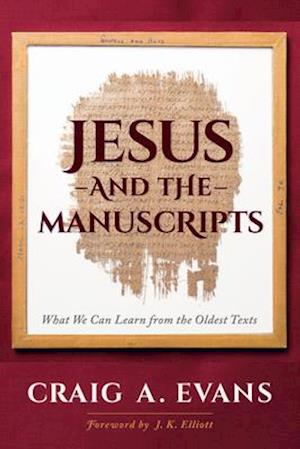 Jesus and the Manuscripts