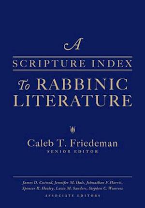 A Scripture Index to Rabbinic Literature