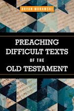 Preaching Difficult Texts of the Old Testament