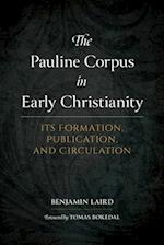 The Pauline Corpus in Early Christianity