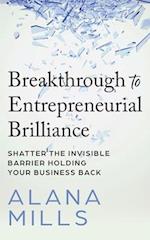 Breakthrough to Entrepreneurial Brilliance