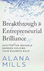 Breakthrough to Entrepreneurial Brilliance