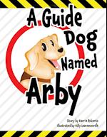 A Guide Dog Named Arby