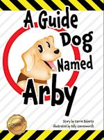 A Guide Dog Named Arby