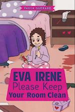 Eva Irene Please Keep Your Room Clean