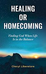 Healing or Homecoming