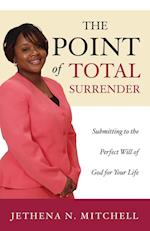 The Point of Total Surrender