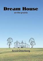 Dream House on the prairie 