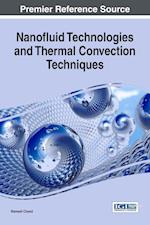 Nanofluid Technologies and Thermal Convection Techniques