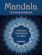 Mandala Coloring Notebook