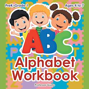 Alphabet Workbook | PreK-Grade 1 - Ages 4 to 7