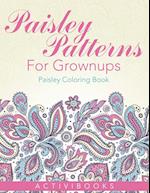 Paisley Patterns For Grownups - Paisley Coloring Book