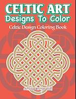 Celtic Art Designs to Color