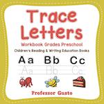 Trace Letters Workbook Grades Preschool