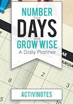 Number Your Days and Grow Wise - A Daily Planner