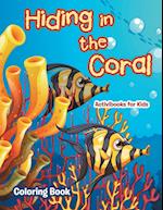 Hiding in the Coral Coloring Book
