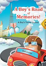 A Boy's Road of Memories! a Boy's Travel Journal