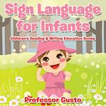Sign Language for Infants