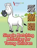 Simple Matching Activities for Young Children