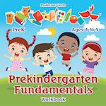 Prekindergarten Fundamentals Workbook | PreK - Ages 4 to 5