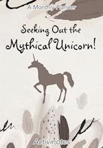 Seeking Out the Mythical Unicorn! a Monthly Planner