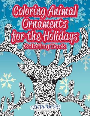 Coloring Animal Ornaments for the Holidays Coloring Book