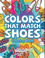 Colors That Match Shoes Coloring Book