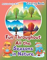 Fun Throughout All the Seasons in Nature Coloring Book
