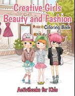 Creative Girls Beauty and Fashion Coloring Book