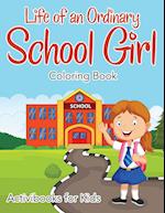 Life of an Ordinary School Girl Coloring Book