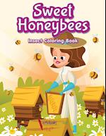 Sweet Honeybees Insect Coloring Book