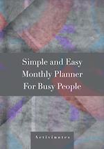 Simple and Easy Monthly Planner for Busy People