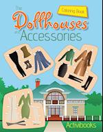 The Dollhouses and Accessories Coloring Book