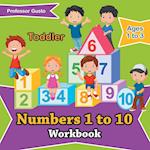 Numbers 1 to 10 Workbook | Toddler - Ages 1 to 3