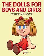 The Dolls for Boys and Girls Coloring Book