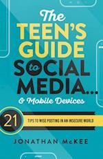 Teen's Guide to Social Media... and Mobile Devices