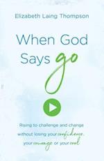 When God Says "Go"