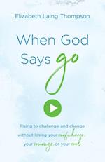 When God Says 'Go'