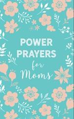 Power Prayers for Moms