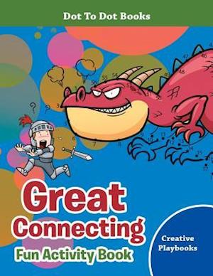 Great Connecting Fun Activity Book - Dot to Dot Books