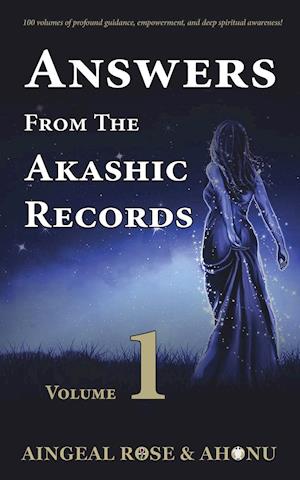 Answers From The Akashic Records - Vol 1