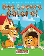 Dog Lovers Galore! Coloring Books Dogs Edition